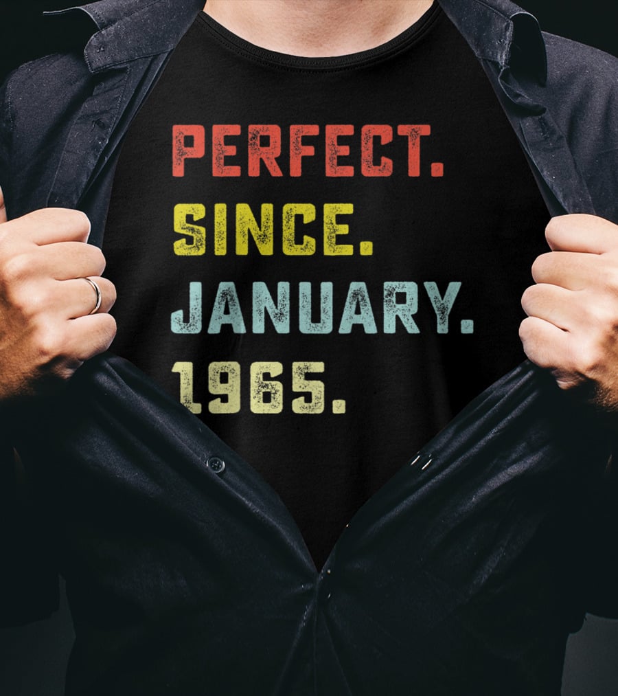 Perfect Since January 1965 T-Shirt