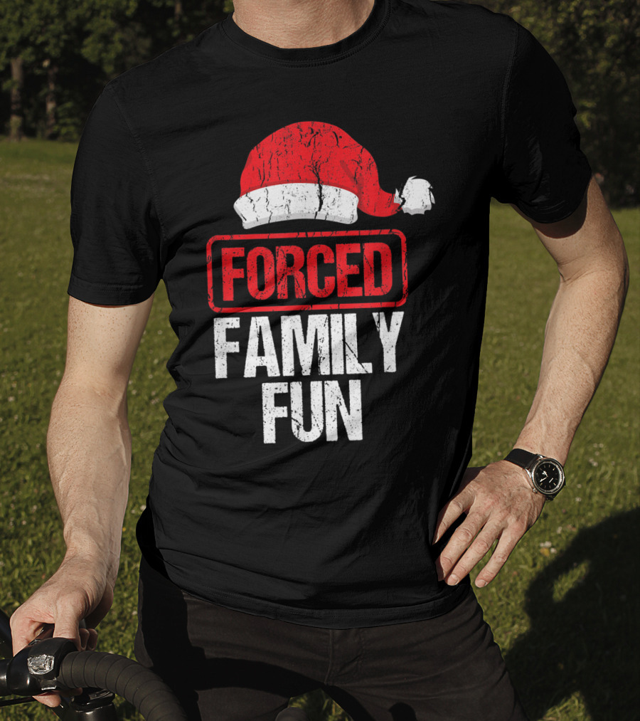 Forced Family Fun Santa Hat Winter Holidays T-Shirt
