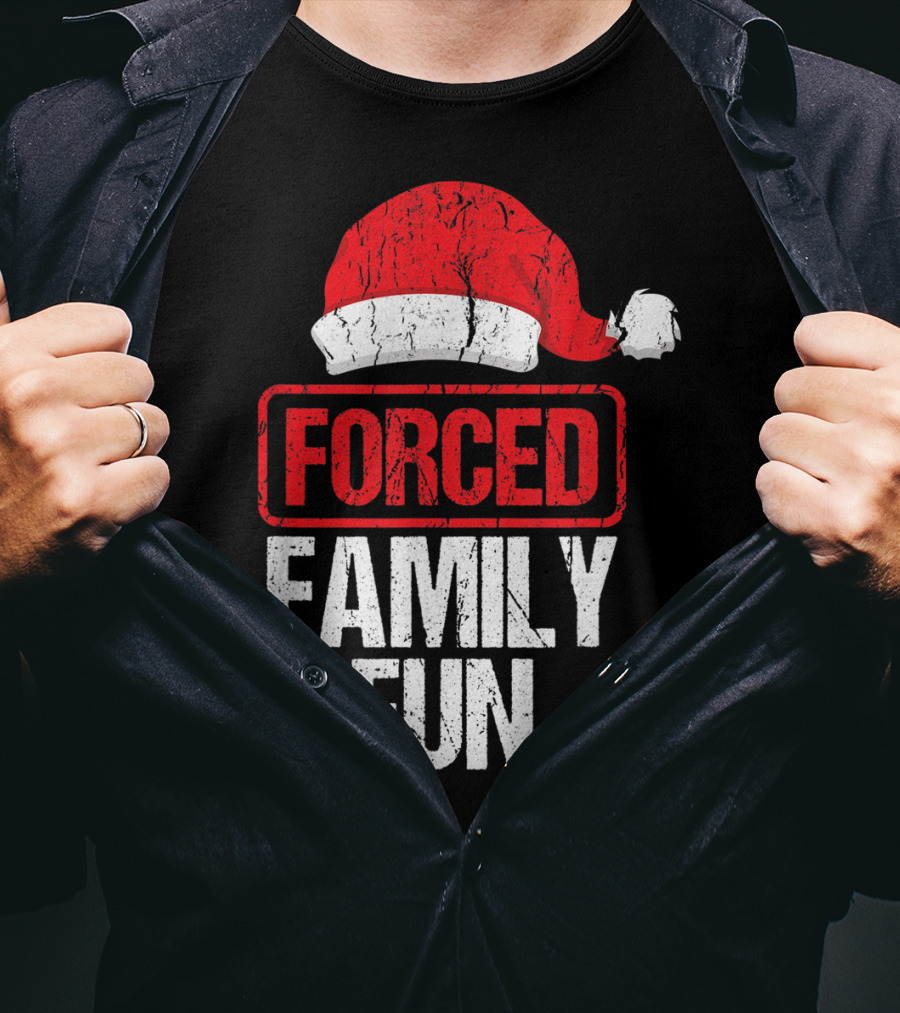 Forced Family Fun Santa Hat Winter Holidays T-Shirt
