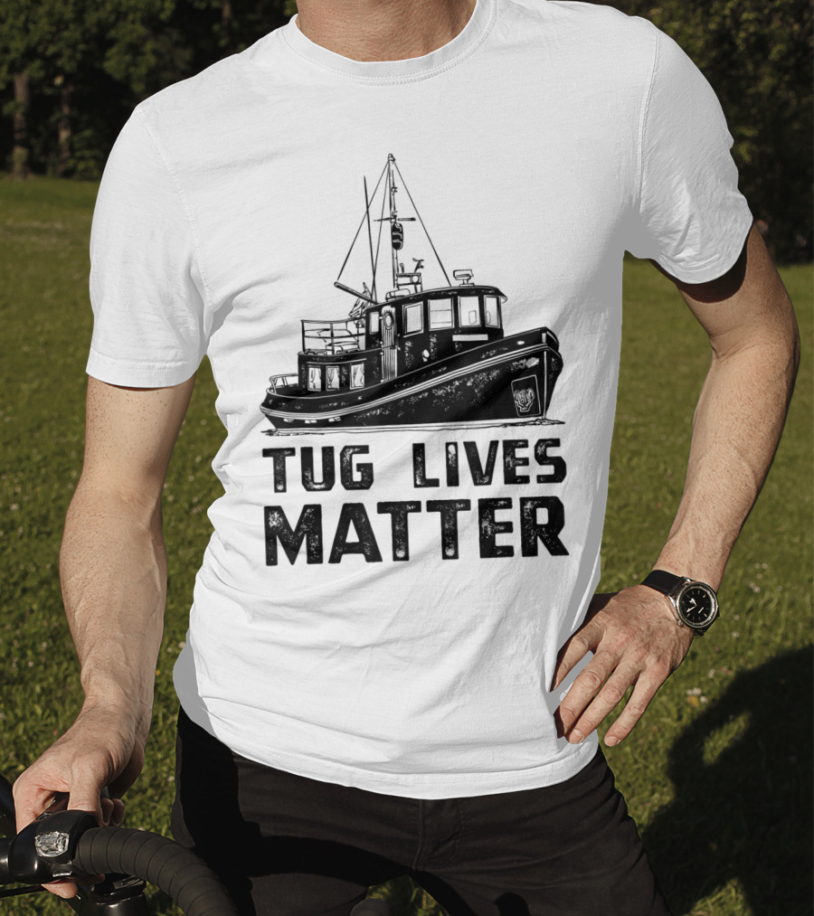 Tugboat Tug Lives Matter Boat T-Shirt