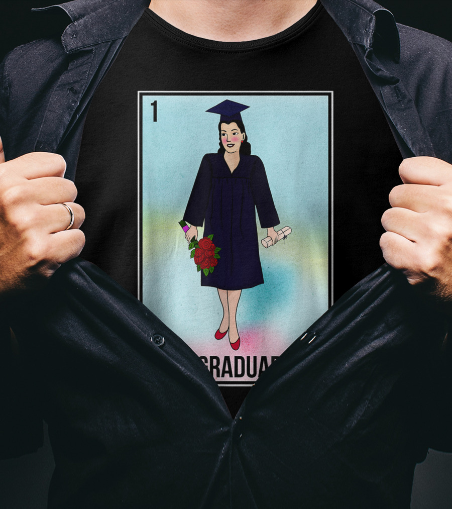 La Graduada Latina Graduate Loteria Card Number One T-Shirt