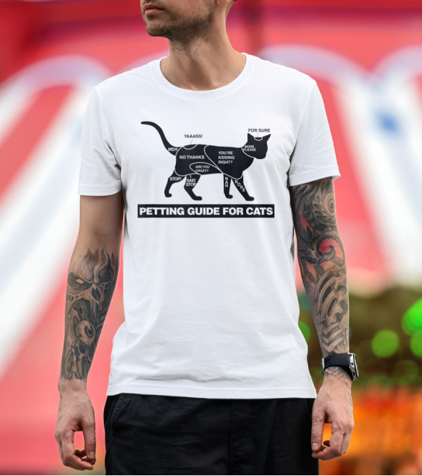 Petting Guide For Cats Funny How To Pet A Cat Chart With Humorous Comments T-Shirt