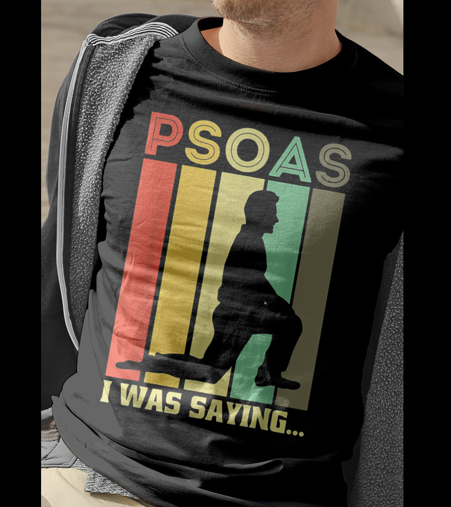 Psoas I Was Saying Retro Silhouette On Color Stripes T-Shirt