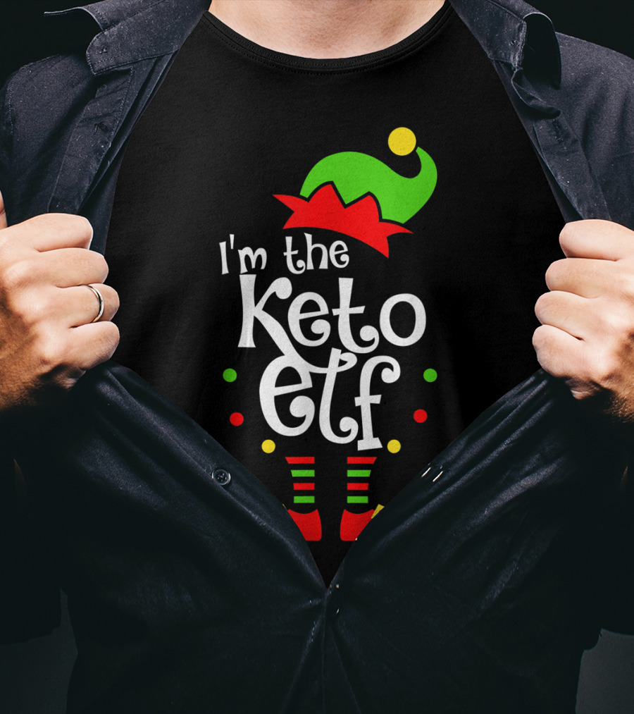 I'm The Keto Elf With Xmas Elf Hat And Shoes T-Shirt