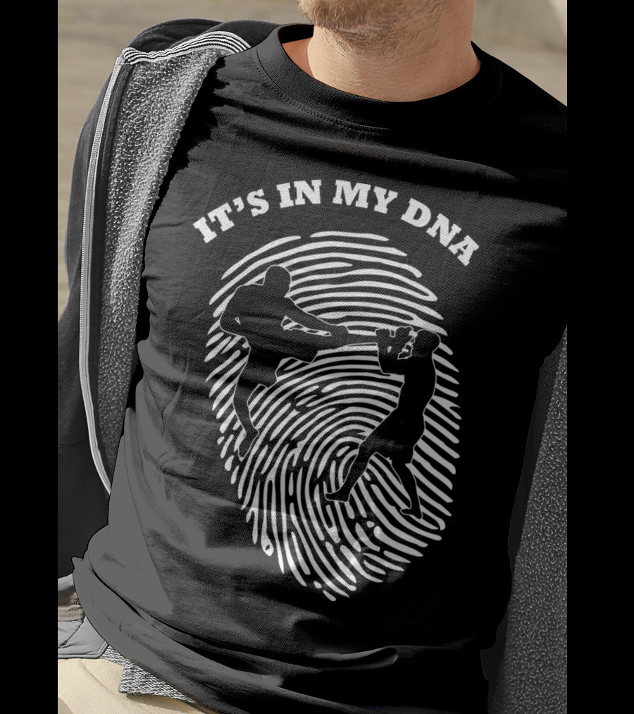 It's In My DNA Mixed Martial Arts MMA Fighters Fingerprint T-Shirt