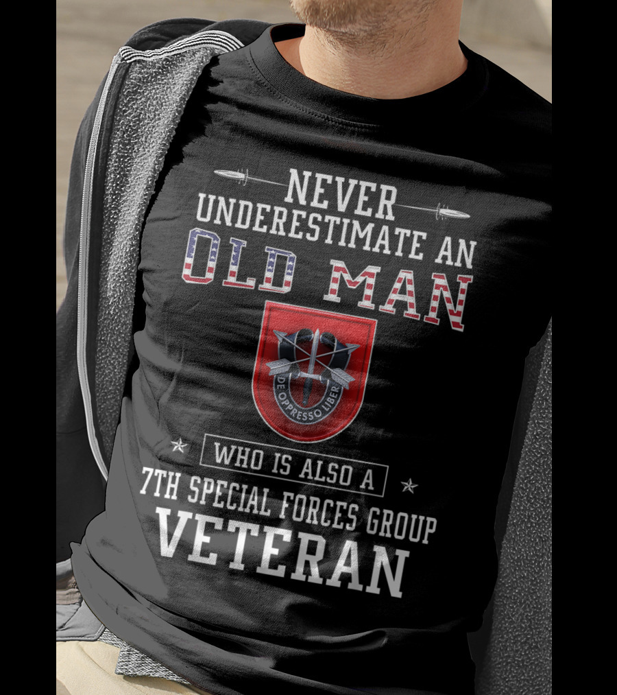 Never Underestimate An Old Man Who Is Also A 7th Special Forces Group Veteran T-Shirt