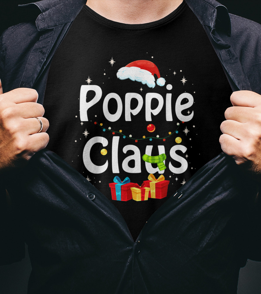 Poppie Claus Funny Family Santa Christmas Gifts And Hat Holiday FF T-Shirt