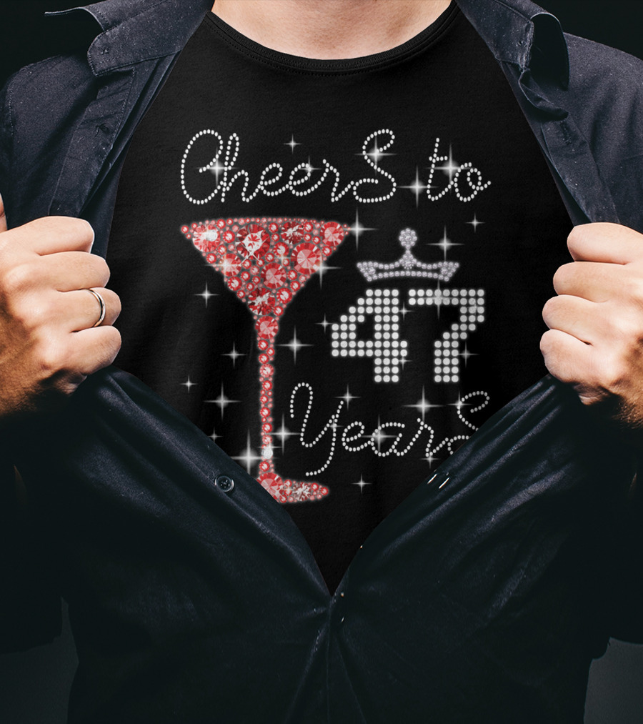Cheers To 47 Years Sparkling Martini Glass And Crown T-Shirt