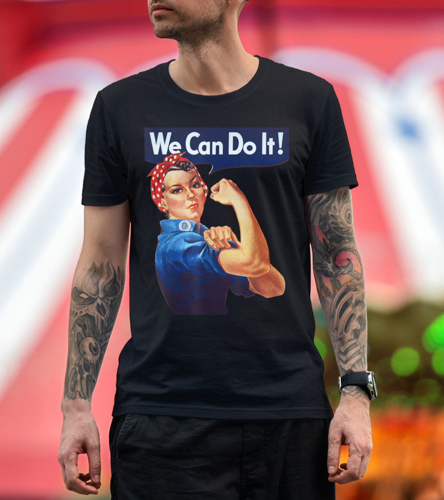 We Can Do It Rosie The Riveter Feminist T-Shirt