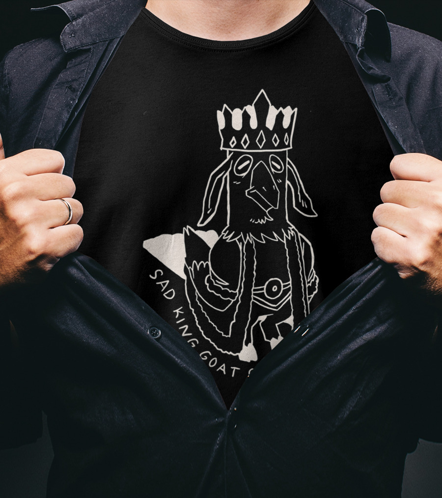 Sad King Goat Chicken Crowned Royalty T-Shirt