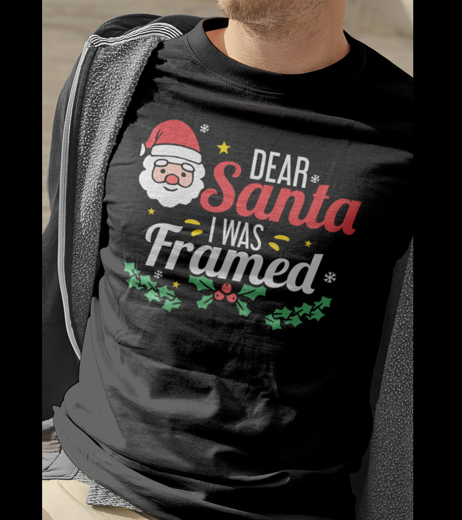Dear Santa I Was Framed Santa Face Holly Stars T-Shirt