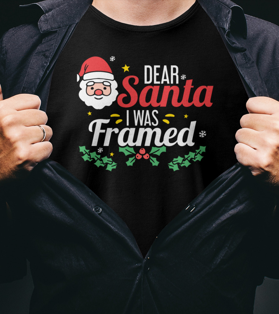 Dear Santa I Was Framed Santa Face Holly Stars T-Shirt