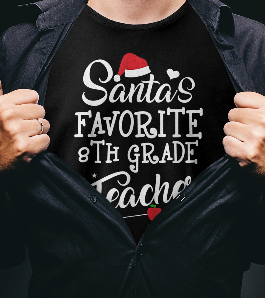 Santa's Favorite 8th Grade Teacher Christmas Santa Hat Apple Stars T-Shirt