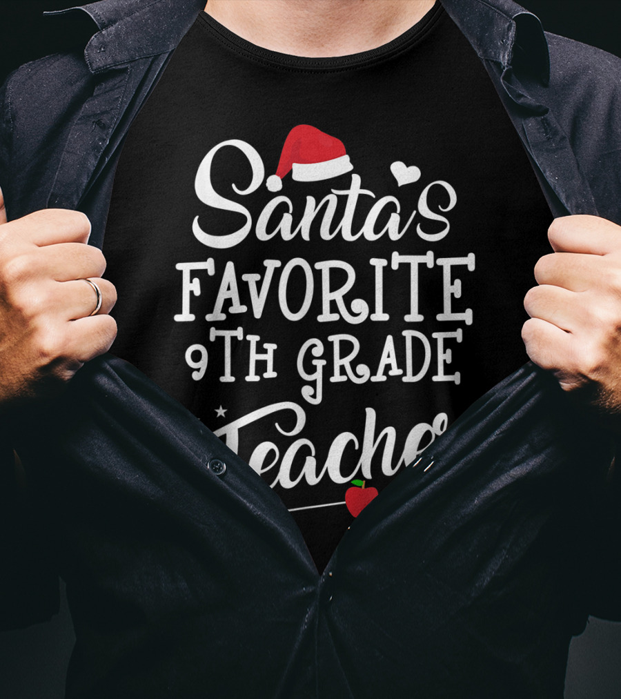Santa's Favorite 9th Grade Teacher With Heart, Santa Hat, Stars, Arrow, Apple T-Shirt