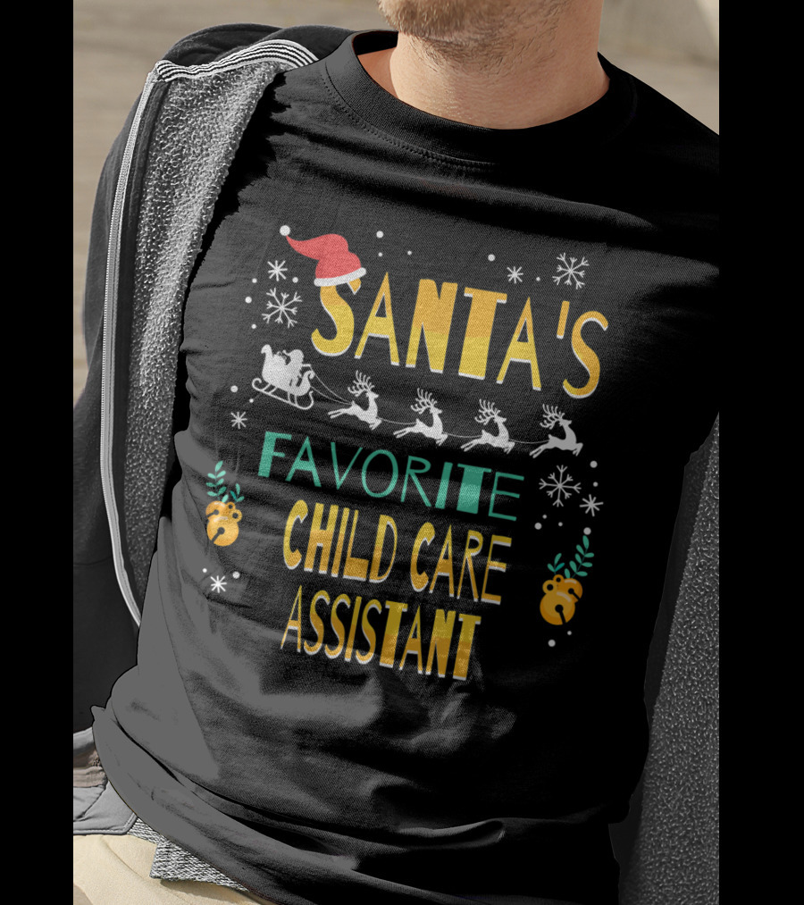 Santa's Favorite Child Care Assistant Sleigh Reindeer Snowflakes T-Shirt