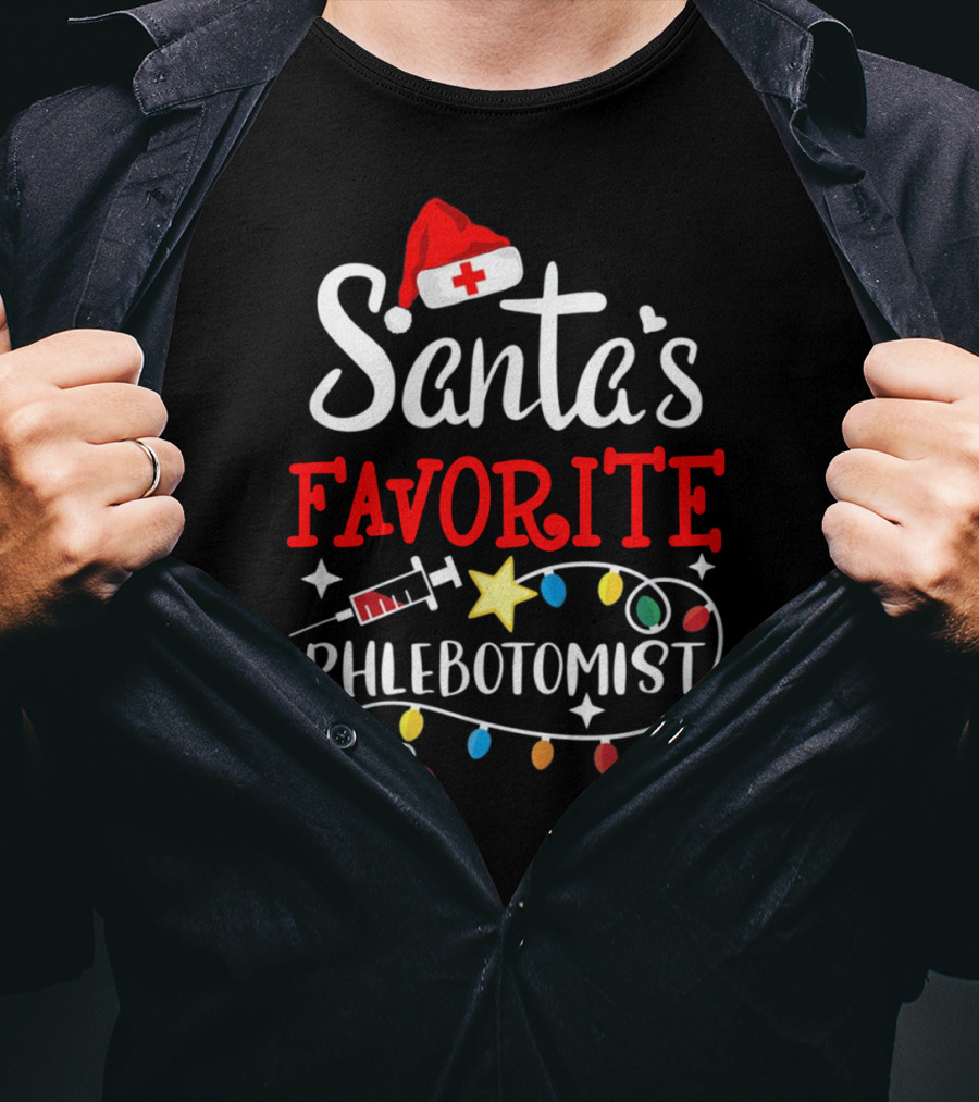 Santa's Favorite Phlebotomist With Santa Hat, Syringe, And Festive Lights T-Shirt