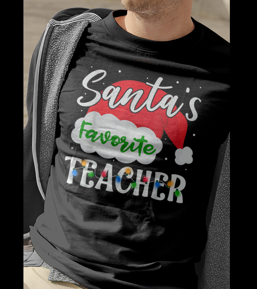 Santa's Favorite Teacher Holiday Santa Hat With Christmas Lights T-Shirt
