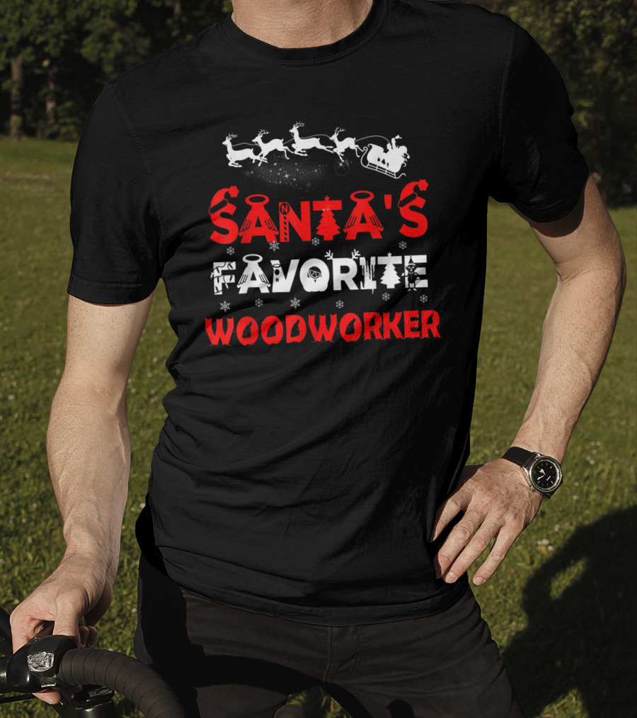 Santa's Favorite Woodworker Funny Job Christmas Reindeer Sleigh T-Shirt