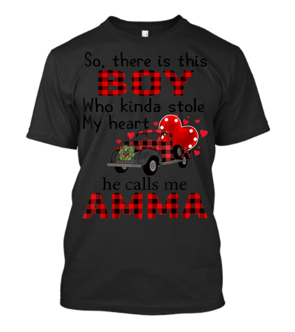 So There Is This Boy Who Kinda Stole My Heart He Calls Me Amma Red Plaid Truck Hearts T-Shirt