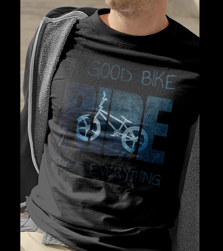 A Good Bike Ride Fixes Everything T-Shirt