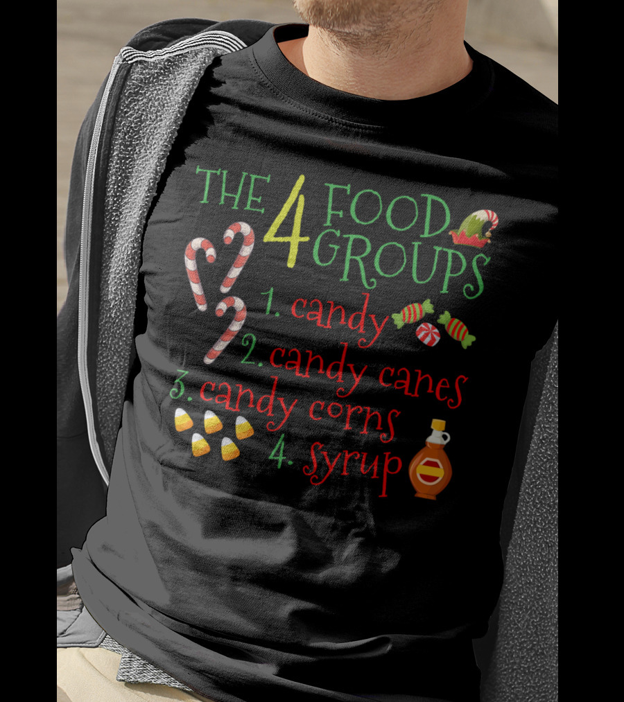 The 4 Elf Food Groups Candy Candy Canes Candy Corns Syrup Christmas Funny T-Shirt