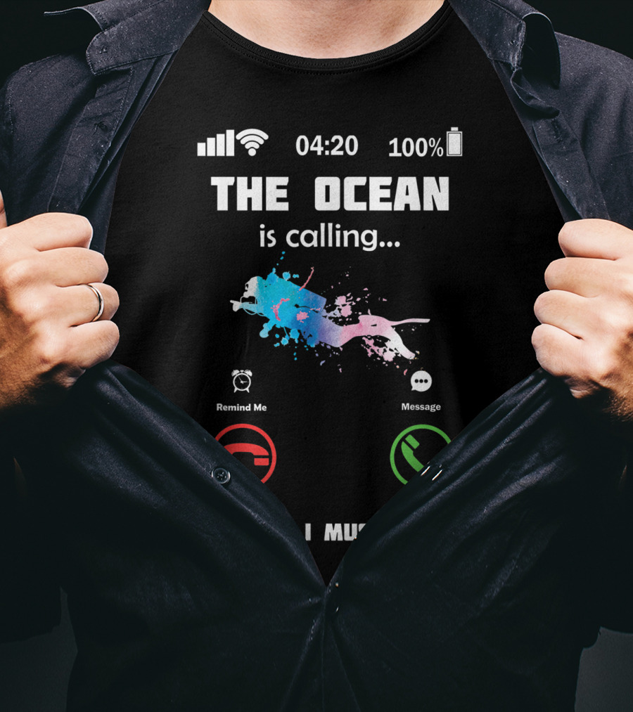 The Ocean Is Calling Scuba Diver Accept Decline 100% Battery 4:20 T-Shirt