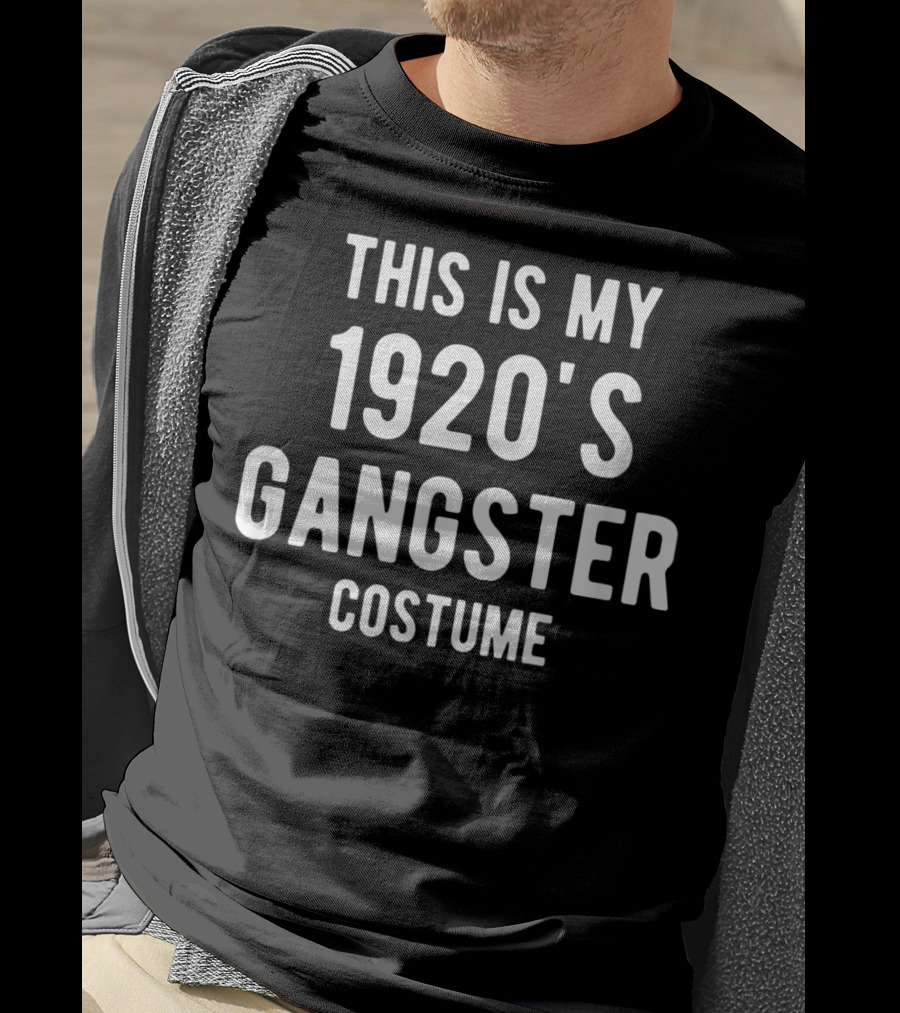 This Is My 1920s Gangster Costume T-Shirt