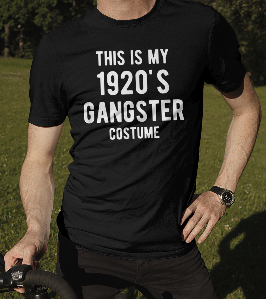 This Is My 1920s Gangster Costume T-Shirt