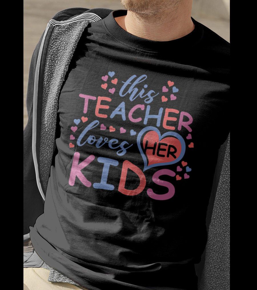 This Teacher Loves Her Kids With Hearts Valentine's Day T-Shirt