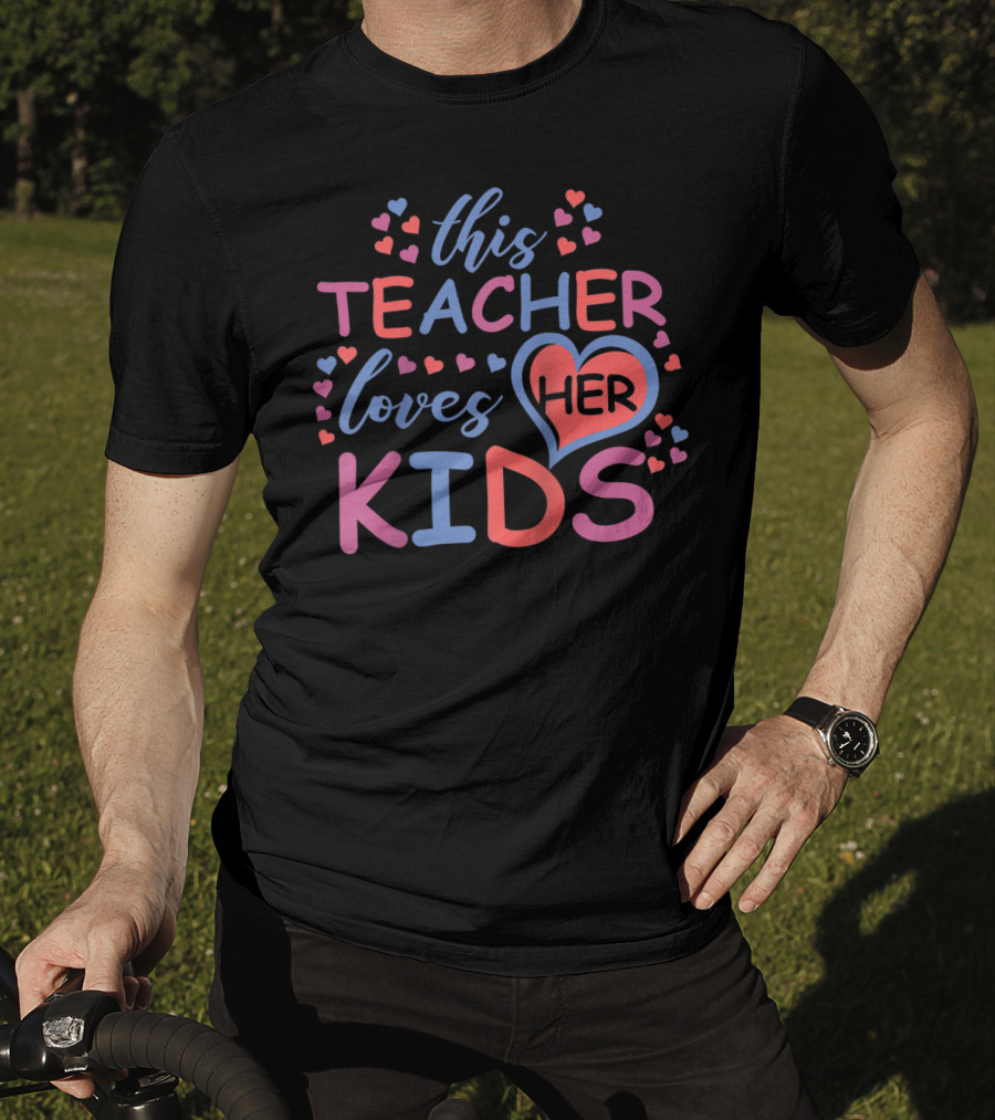 This Teacher Loves Her Kids With Hearts Valentine's Day T-Shirt