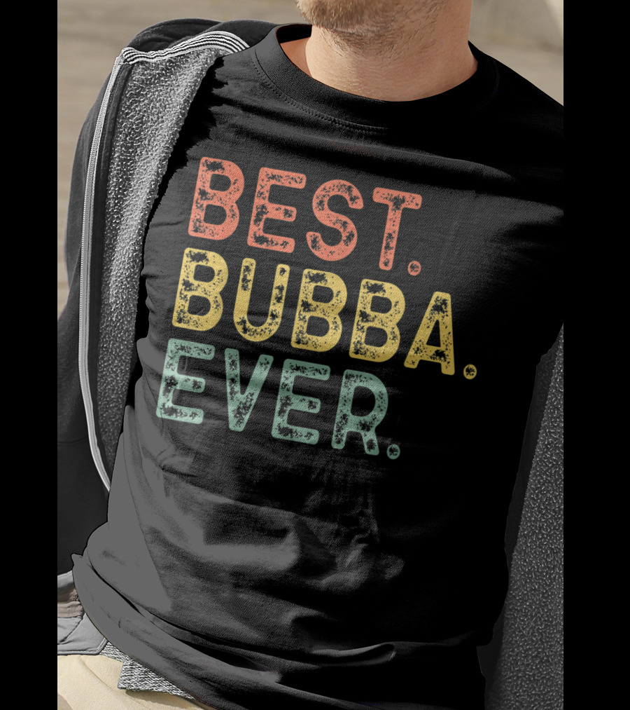 Best Bubba Ever Cool T-Shirt