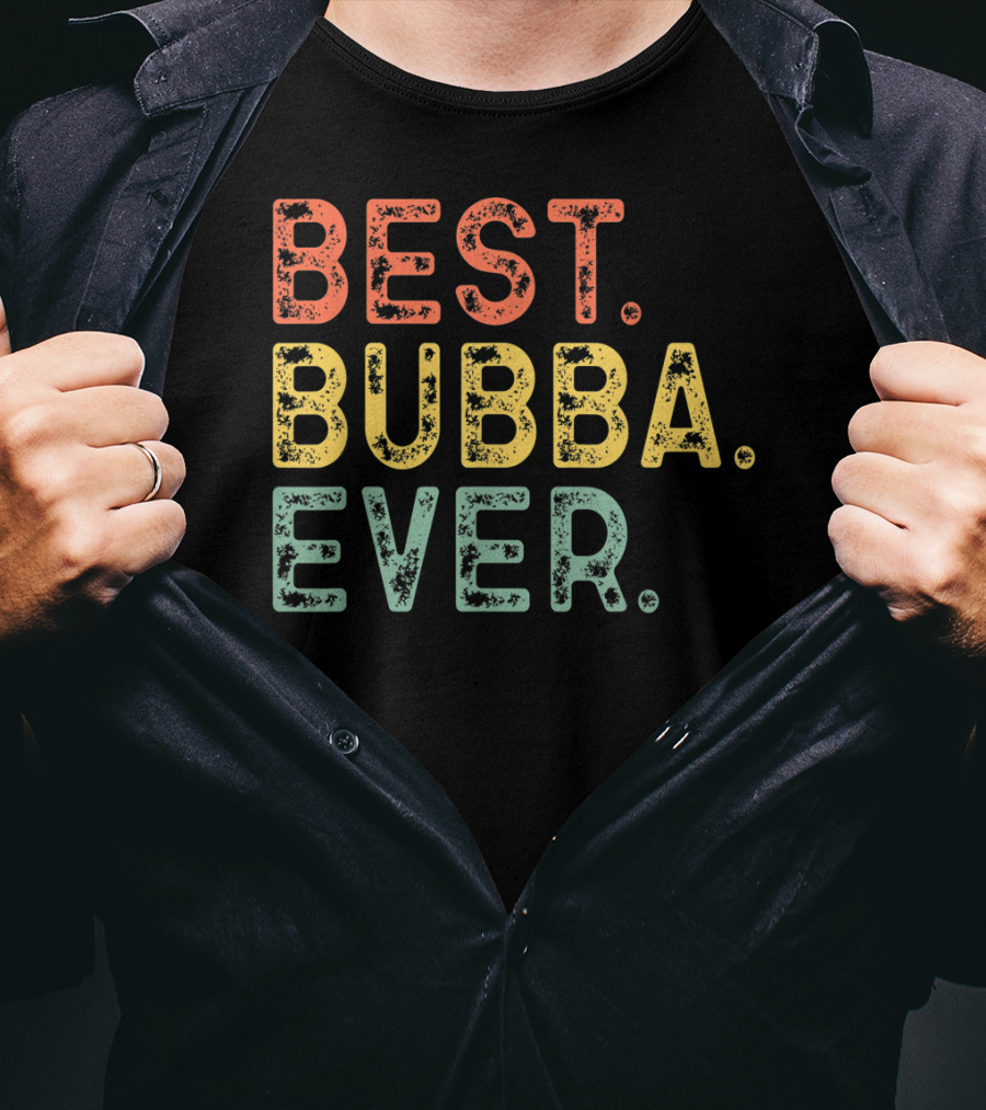 Best Bubba Ever Cool T-Shirt