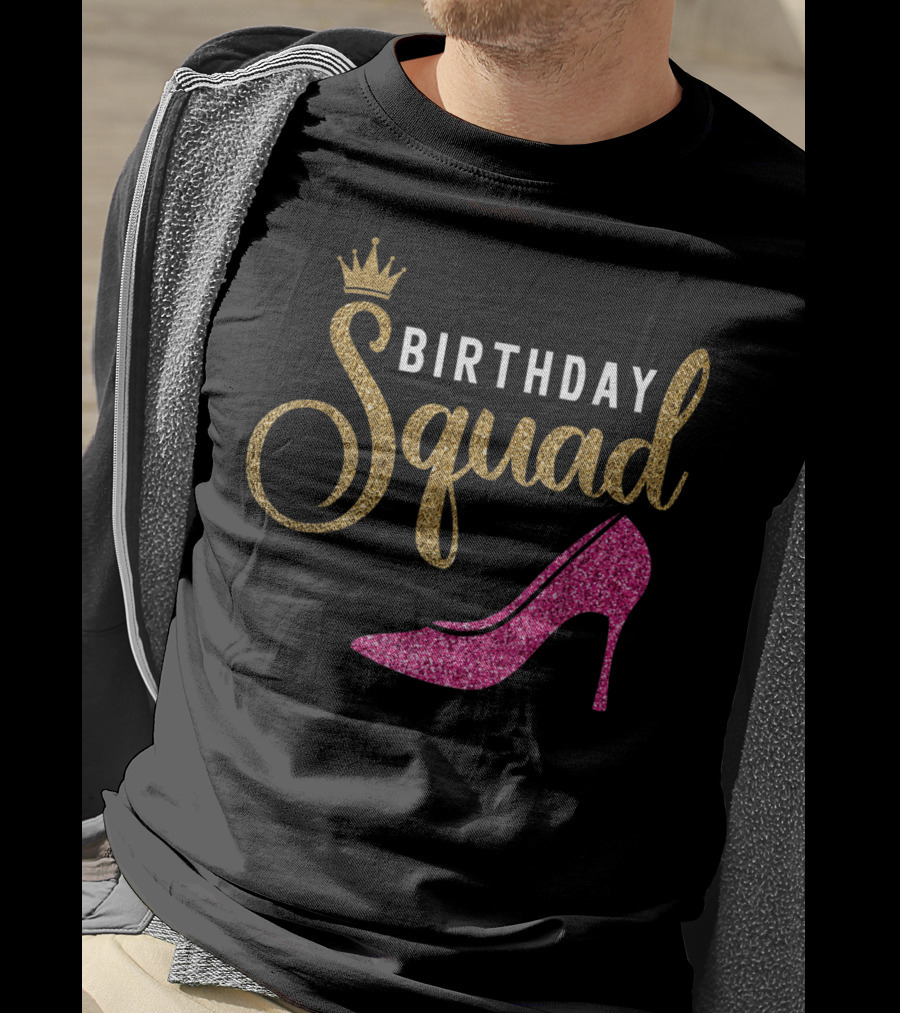 Birthday Squad Golden Crown Pink Heel T-Shirt