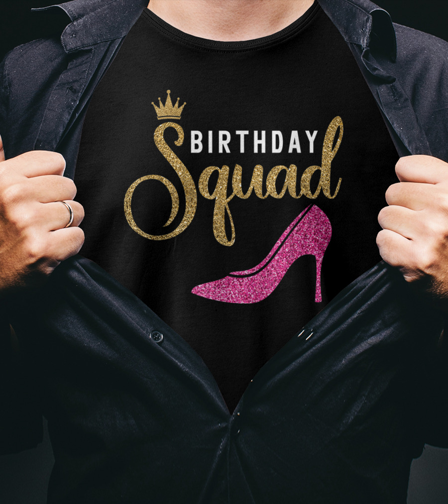 Birthday Squad Golden Crown Pink Heel T-Shirt