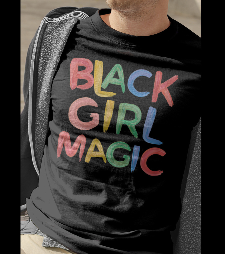 Black Girl Magic Melanin Pride Colorful Paint Text T-Shirt