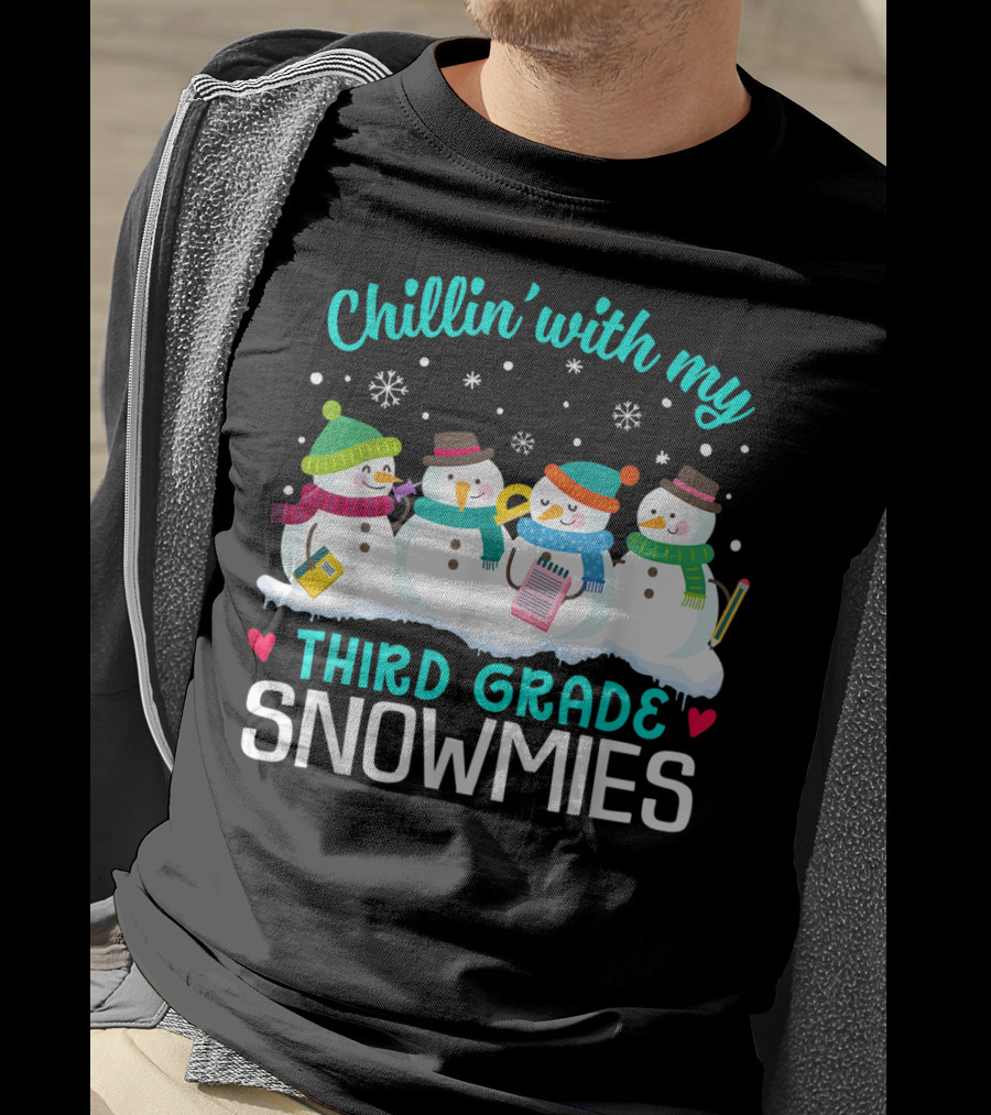 Chillin' With My Third Grade Snowmies Winter Fun T-Shirt