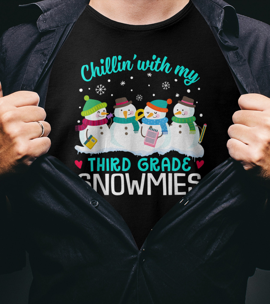 Chillin' With My Third Grade Snowmies Winter Fun T-Shirt