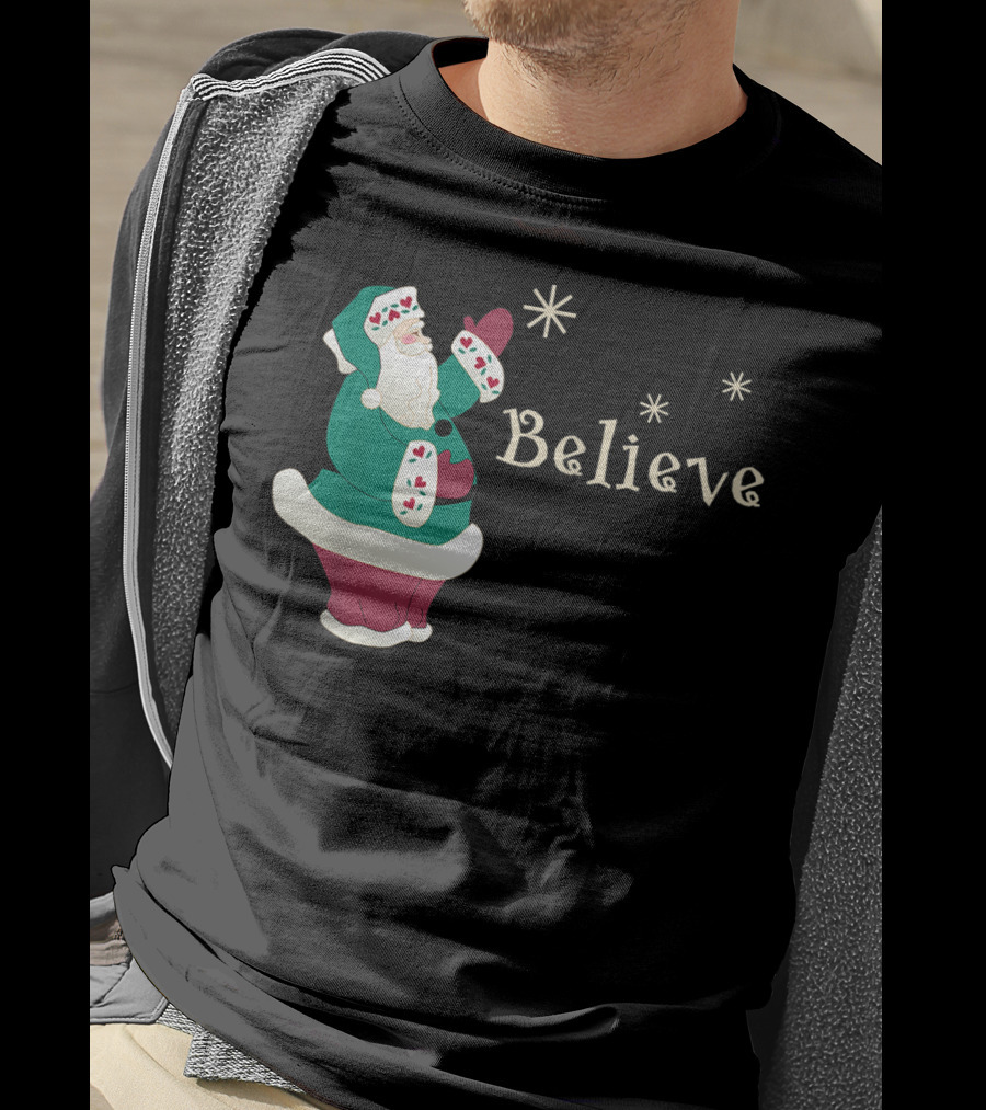 Believe In Santa Christmas Holiday Joy T-Shirt