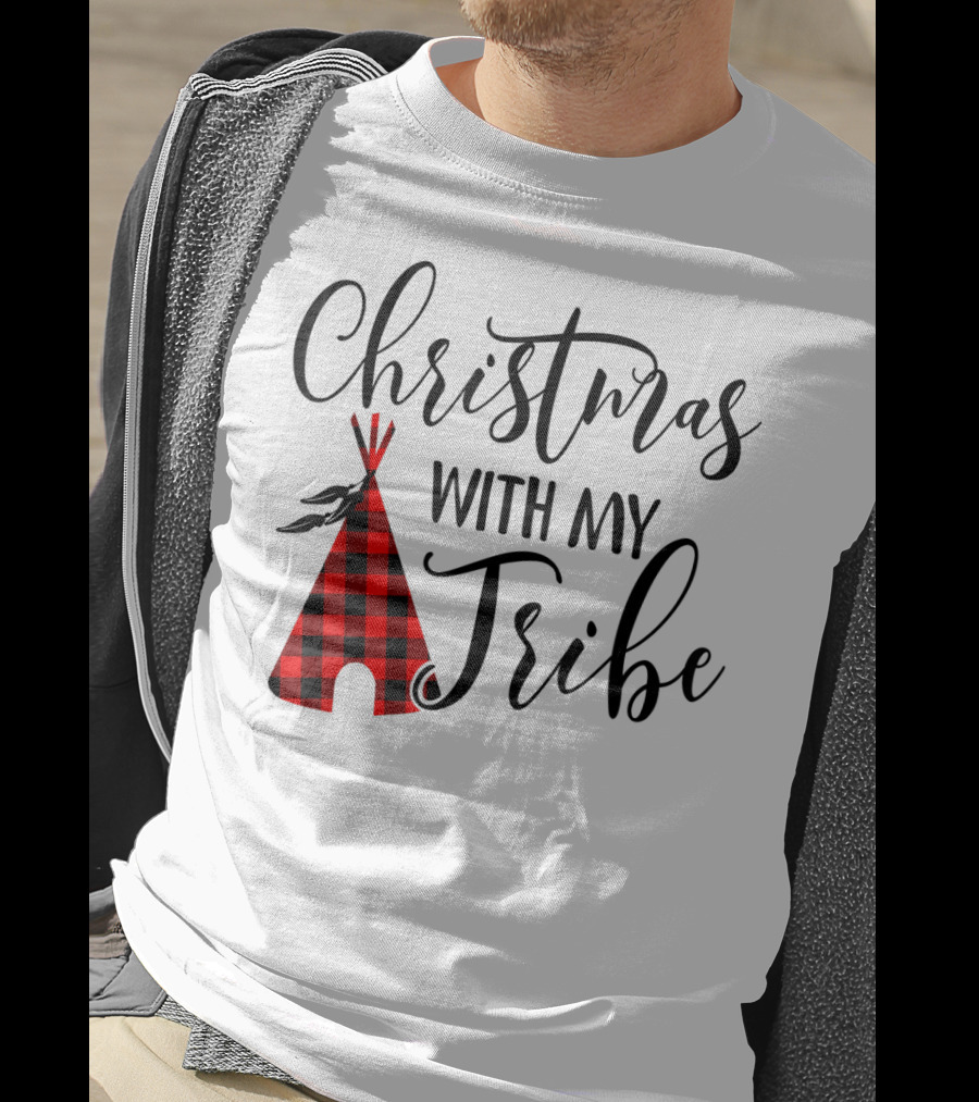 Christmas With My Tribe Teepee Buffalo Plaid Holiday T-Shirt