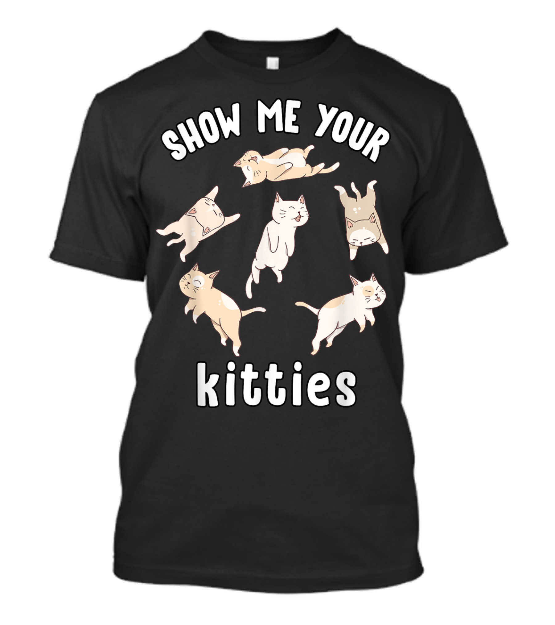 Show Me Your Kitties Cute Cat T-Shirt