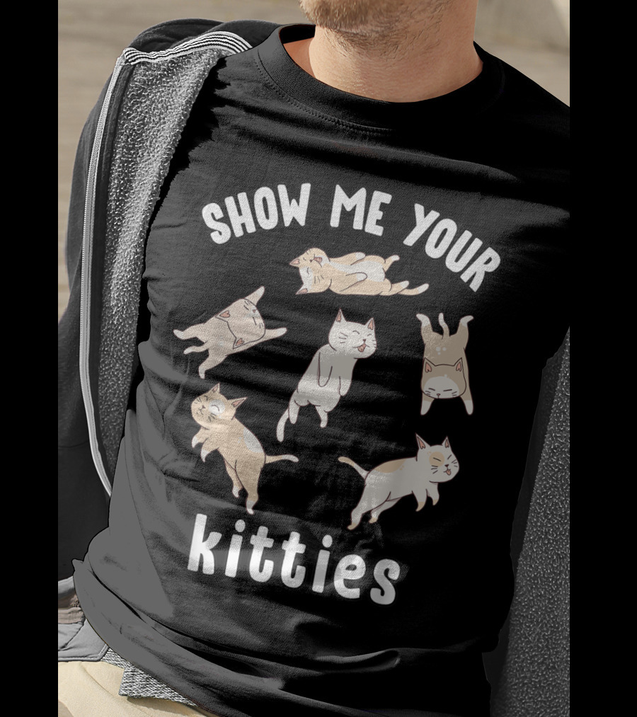Show Me Your Kitties Cute Cat T-Shirt