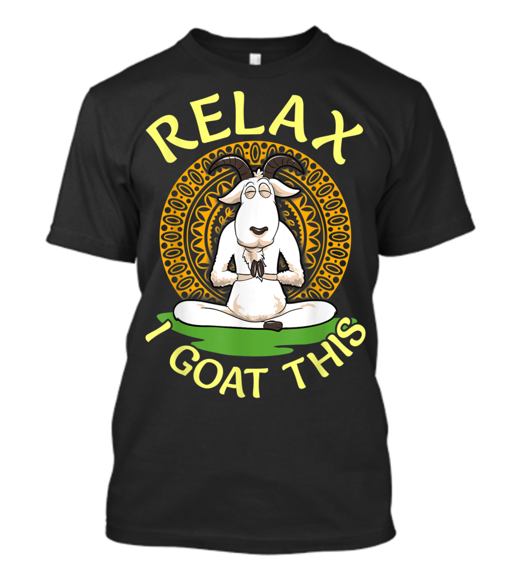RELAX I GOAT THIS Cute Namaste Goat In Relaxed Yoga Pose T-Shirt