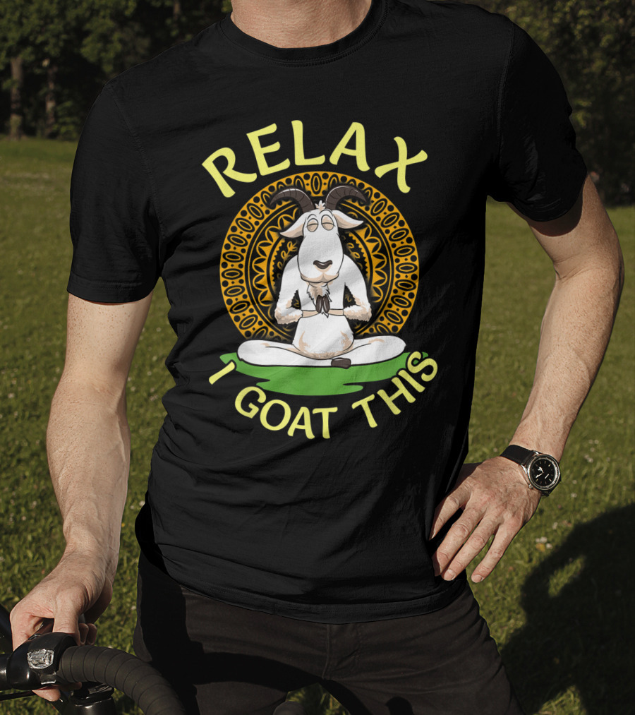 RELAX I GOAT THIS Cute Namaste Goat In Relaxed Yoga Pose T-Shirt