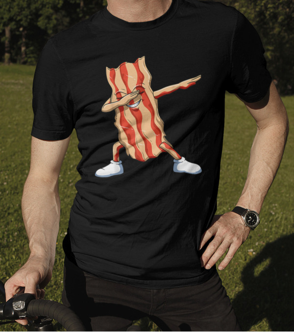 Dabbing Bacon Dab For Bacon Lovers T-Shirt