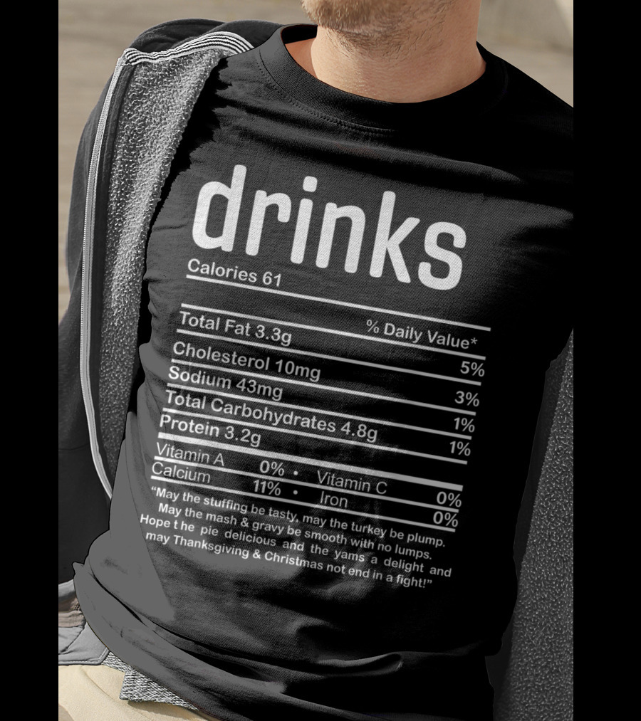 Drinks Calories Nutrition Facts Thanksgiving Christmas Family T-Shirt