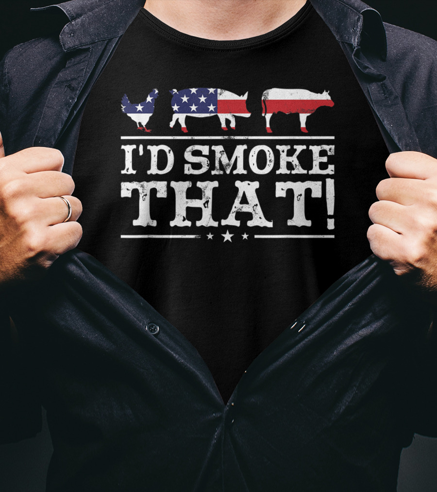 I'd Smoke That BBQ Pig Chicken Cow American Flag Pitmaster Grill T-Shirt