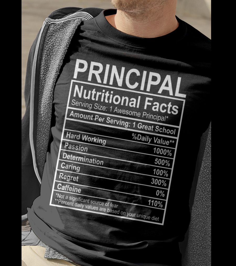 Principal Nutritional Facts Funny Principal Costume T-Shirt