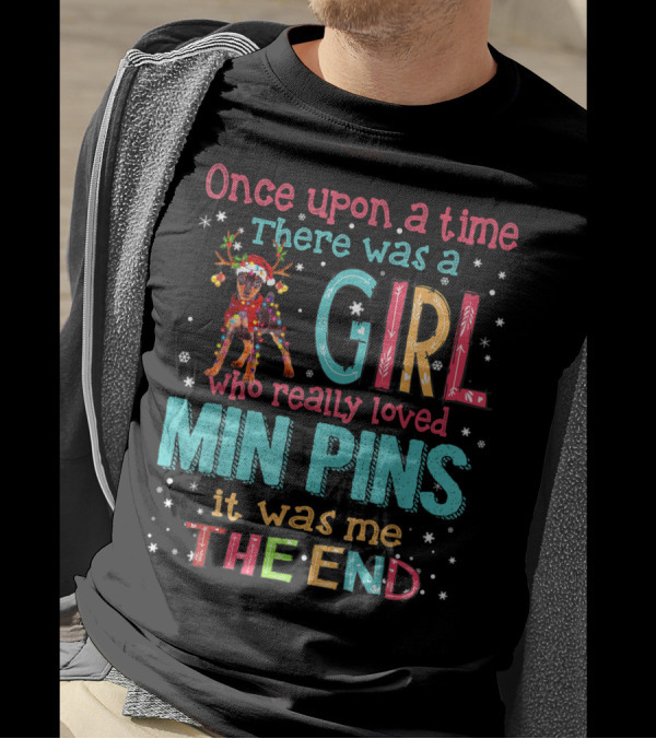Once Upon A Time There Was A Girl Who Really Loved Min Pins It Was Me The End T-Shirt