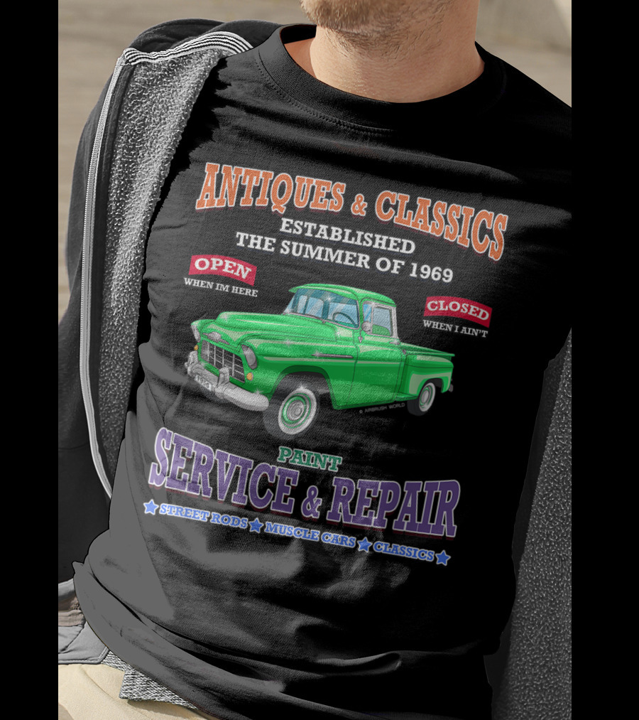 Antiques And Classics Established 1969 Green Truck Service Repair Street Rods Muscle Cars Classics T-Shirt