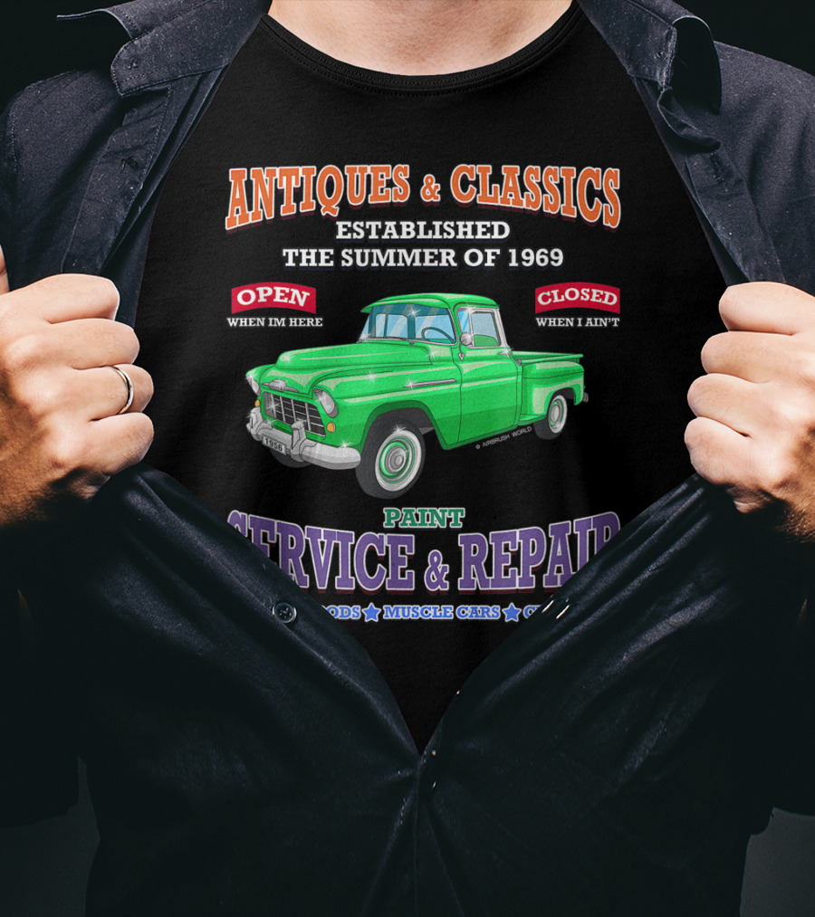 Antiques And Classics Established 1969 Green Truck Service Repair Street Rods Muscle Cars Classics T-Shirt